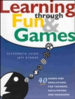 Image for Learning Through Fun and Games
