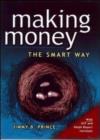 Image for Making Money the Smart Way : Guide to Investing in Shares and Real Estate