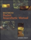 Image for Westmead Pocket Anaesthetic Manual