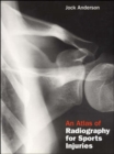 Image for An Atlas of Radiography for Sports Injuries