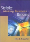 Image for Statistics: Making Business Decisions