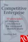 Image for The competitive enterprise  : 10 principles of business excellence for increased market share