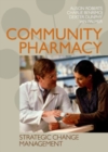 Image for Community pharmacy  : strategic change management