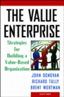 Image for Value Enterprise : Strategies for Building a Value-Based Organisation