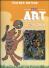 Image for Art Connections - Teacher&#39;s Edition - Grade 1