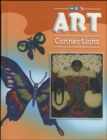 Image for Art Connections - Student Edition - Grade 5