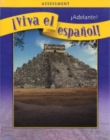 Image for ¡Viva el espanol!: ¡Adelante!, Assessment Book and CDs