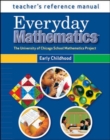 Image for Everyday Mathematics, Grades PK-K, Teacher&#39;s Reference Manual (Early Childhood)