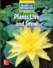 Image for Reading for Information, Approaching Student Reader, Life - Plants Live and Grow, Grade 2