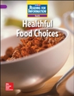 Image for Reading for Information, Above Student Reader, Health - Healthful Food Choices, Grade 2