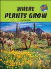 Image for Leveled Reader for Science - English Learner - Where Plants Grow (6-pack) - Grade 1