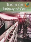 Image for Imagine It! Leveled Readers for Social Studies, Above Level - Tracing the Pathway of Coal (6-pack) - Grade 6