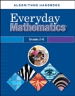 Image for Everyday Mathematics, Grades 2-6, Algorithms Handbook