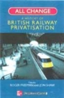 Image for All Change: British Railway Privatisation