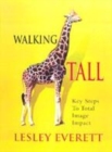 Image for Walking tall  : key steps to total image impact