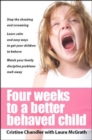 Image for Four Weeks to a Better Behaved Child