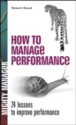 Image for How to manage performance  : 24 lessons for improving performance