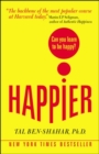 Image for Happier  : can you learn to be happy?