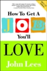 Image for How to Get a Job You&#39;ll Love