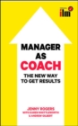 Image for Manager as coach  : the new way to get results