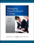 Image for EBOOK: Managing Organizational Change: A Multiple Perspectives Approach