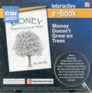 Image for CSI - Money Doesn&#39;t Grow on Trees - Yellow eBook (CD-ROM)