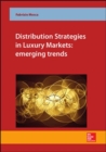 Image for Distribution Strategies in Luxury Markets: Emerging Trends