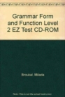 Image for Grammar Form and Function Level 2 EZ Test CD-ROM