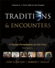 Image for Traditions &amp; Encounters : v. 2 : From 1500 to the Present.