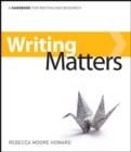 Image for Writing Matters : A Handbook for Writing and Research