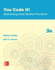 Image for You Code It! Abstracting Case Studies Practicum