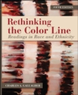 Image for Rethinking the color line  : readings in race and ethnicity