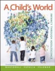 Image for A child&#39;s world  : infancy through adolescence