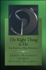 Image for The Right Thing To Do: Basic Readings in Moral Philosophy