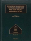 Image for Strategic Planning for Public Service and Non-Profit Organizations : Volume 12