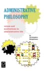Image for Administrative Philosophy