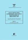 Image for Fault detection, supervision and safety for technical processes 1997 (safeprocess&#39;97)  : a proceedings volume from the 3rd IFAC symposium, Kingston Upon Hull, UK, 26-28 August 1997Vol. 1