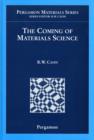 Image for The Coming of Materials Science
