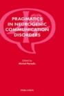Image for Pragmatics in Neurogenic Communication Disorders