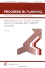 Image for Progress in Planning, Volume 50, Part 2 : Meaningful Collective Choice? Public Planning and Arrow&#39;s Theorem