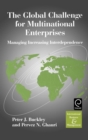 Image for The global challenge for multinational enterprises  : managing increasing interdependence