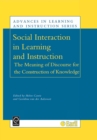 Image for Social interaction in learning and instruction  : the meaning of dicourse for the construction of knowledge