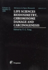 Image for Life Sciences: Biodosimetry, Chromosome Damage and Carciongenesis