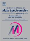 Image for The encyclopedia of mass spectrometryVol. 5: Elemental and isotope ratio mass spectrometry