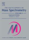 Image for The encyclopedia of mass spectrometryVol. 8: Hyphenated methods