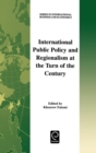 Image for International public policy and regionalism at the turn of the century