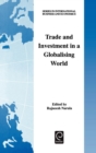 Image for Trade and Investment in a Globalising World