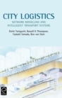 Image for City logistics  : network modelling and intelligent transport systems