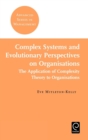 Image for Complex systems and evolutionary perspectives on organisations  : the application of complexity theory to organisations