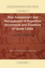 Image for Risk assessment and management of repetitive movements and exertions of upper limbs  : job analysis, OCRA risk indices, prevention strategies and design principles : Volume 2